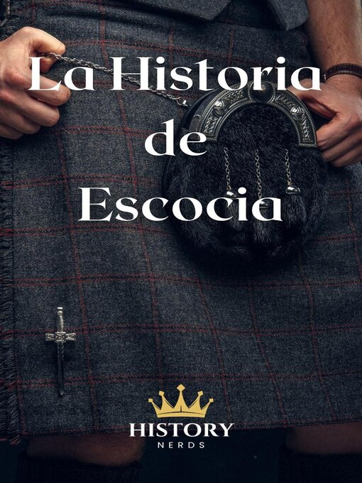 Title details for La Historia de Escocia by History Nerds - Available